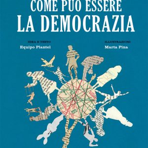 Come può essere la Democrazia