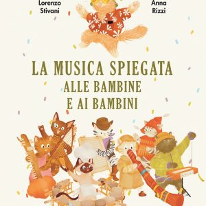 La musica spiegata alle bambine e ai bambini