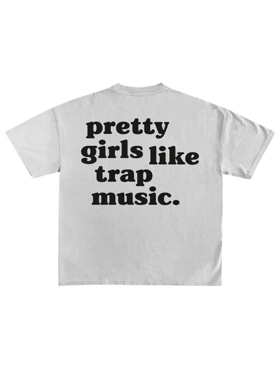 T-SHIRT "PRETTY GIRLS LIKE TRAP MUSIC" - Col. Bianco - immagine 2