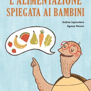 L’alimentazione spiegata ai bambini